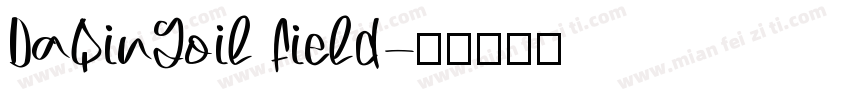 DaQinGoil field字体转换